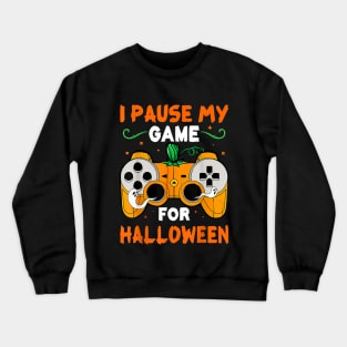 I Pause My Game For Halloween Jack O Lantern Video Gamer Crewneck Sweatshirt